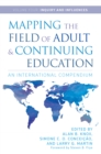 Mapping the Field of Adult and Continuing Education : An International Compendium: Volume 4: Inquiry and Influences - eBook