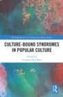 Culture-Bound Syndromes in Popular Culture - eBook