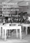 Histories of Architecture Education in the United States - eBook