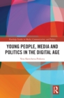 Young People, Media and Politics in the Digital Age - eBook