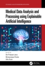 Medical Data Analysis and Processing using Explainable Artificial Intelligence - eBook