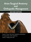 Avian Surgical Anatomy And Orthopedic Management, 2nd Edition - eBook
