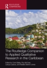 The Routledge Companion to Applied Qualitative Research in the Caribbean - eBook