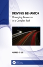 Driving Behavior : Managing Resources in a Complex Task - eBook