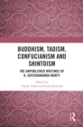Buddhism, Taoism, Confucianism and Shintoism : The Unpublished Writings of K. Satchidananda Murty - eBook