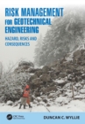 Risk Management for Geotechnical Engineering : Hazard, Risks and Consequences - eBook