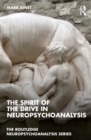 The Spirit of the Drive in Neuropsychoanalysis - eBook