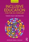 Inclusive Education for the 21st Century : Theory, Policy and Practice - eBook