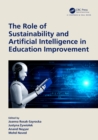 The Role of Sustainability and Artificial Intelligence in Education Improvement - eBook