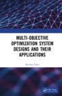 Multi-Objective Optimization System Designs and Their Applications - eBook