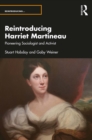Reintroducing Harriet Martineau : Pioneering Sociologist and Activist - eBook
