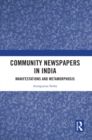 Community Newspapers in India : Manifestations and Metamorphosis - eBook