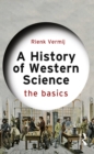 A History of Western Science : The Basics - eBook