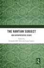 The Kantian Subject : New Interpretative Essays - eBook
