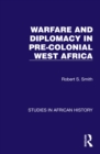 Warfare and Diplomacy in Pre-Colonial West Africa - eBook