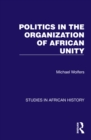 Politics in the Organization of African Unity - eBook