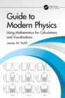 Guide to Modern Physics : Using Mathematica for Calculations and Visualizations - eBook