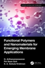 Functional Polymers and Nanomaterials for Emerging Membrane Applications - eBook