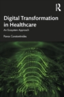 Digital Transformation in Healthcare : An Ecosystem Approach - eBook
