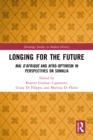 Longing for the Future : Mal D'Afrique and Afro-Optimism in Perspectives on Somalia - eBook