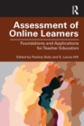 Assessment of Online Learners : Foundations and Applications for Teacher Education - eBook