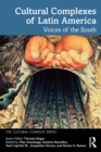 Cultural Complexes of Latin America : Voices of the South - eBook