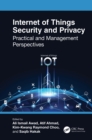 Internet of Things Security and Privacy : Practical and Management Perspectives - eBook