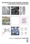 Interdisciplinary Design Thinking in Architecture Education - eBook