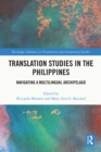 Translation Studies in the Philippines : Navigating a Multilingual Archipelago - eBook