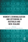 Women’s Criminalisation and Offending in Australia and New Zealand - eBook