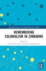 Remembering Colonialism in Zimbabwe - eBook