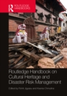 Routledge Handbook on Cultural Heritage and Disaster Risk Management - eBook
