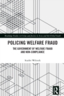 Policing Welfare Fraud : The Government of Welfare Fraud and Non-Compliance - eBook