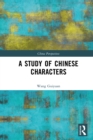 A Study of Chinese Characters - eBook