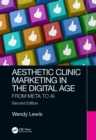 Aesthetic Clinic Marketing in the Digital Age : From Meta to AI - eBook
