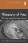 Philosophy of Mind : 50 Puzzles, Paradoxes, and Thought Experiments - eBook