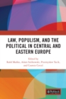 Law, Populism, and the Political in Central and Eastern Europe - eBook