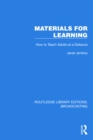 Materials for Learning : How to Teach Adults at a Distance - eBook