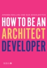 How to Be an Architect Developer - eBook