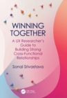 Winning Together : A UX Researcher's Guide to Building Strong Cross-Functional Relationships - eBook