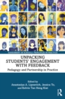 Unpacking Students’ Engagement with Feedback : Pedagogy and Partnership in Practice - eBook
