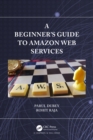 A Beginners Guide to Amazon Web Services - eBook