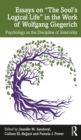 Essays on "The Soul's Logical Life" in the Work of Wolfgang Giegerich : Psychology as the Discipline of Interiority - eBook