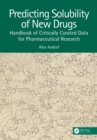 Predicting Solubility of New Drugs : Handbook of Critically Curated Data for Pharmaceutical Research - eBook