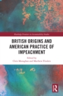 British Origins and American Practice of Impeachment - eBook