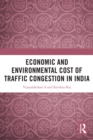 Economic and Environmental Cost of Traffic Congestion in India - eBook