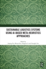 Sustainable Logistics Systems Using AI-based Meta-Heuristics Approaches - eBook