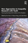 New Approaches to Inequality Research with Youth : Theorizing Race Beyond the Traditions of Our Disciplines - eBook