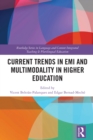 Current Trends in EMI and Multimodality in Higher Education - eBook