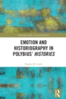 Emotion and Historiography in Polybius’ Histories - eBook